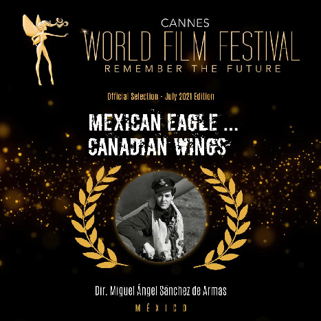 <strong>Figura 1.</strong> Cartel para anunciar en nuestros medios de difusión la selección de “Águila mexicana… alas canadienses” en el Cannes World Film Festival.